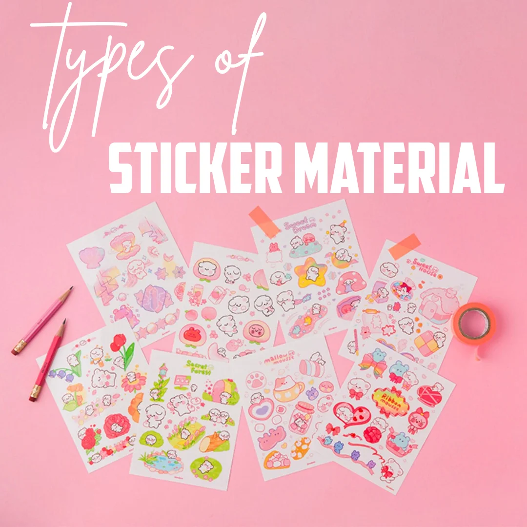 types of sticker material